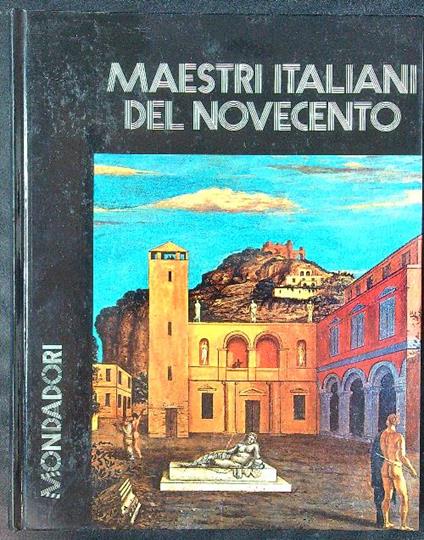 I maestri italiani del Novecento - Liana Bortolon - copertina
