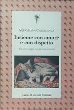 Insieme con amore e con dispetto
