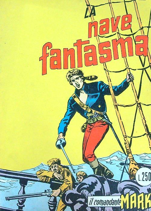 La nave fantasma - Il comandante Mark n.15