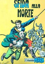 Sfida alla morte - Il comandante Mark n.11