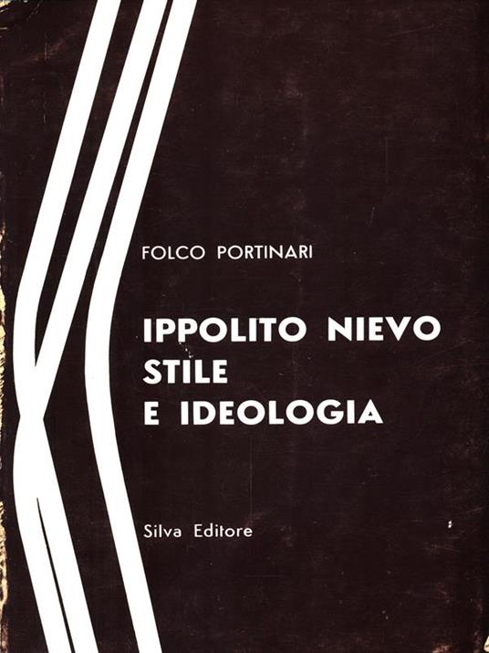 Ippolito Nievo stile e ideologia - Folco Portinari - copertina