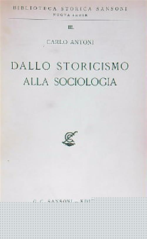 Dallo storicismo alla sociologia
