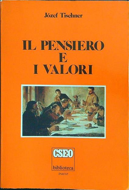 Il pensiero e i valori - Jozef Tischner - copertina