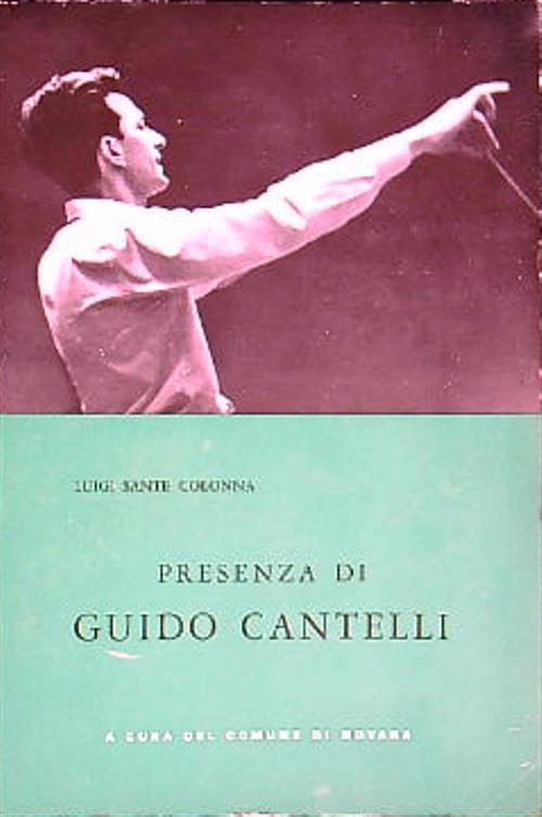 Presenza di Guido Cantelli - Luigi Sante Colonna - copertina