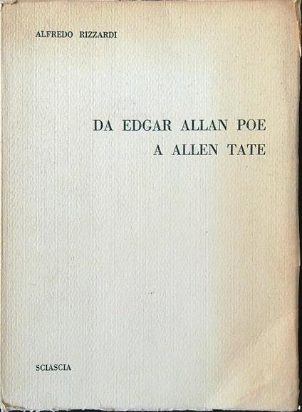 Da Edgar Allan Poe a Allen Tate - Alfredo Rizzardi - copertina