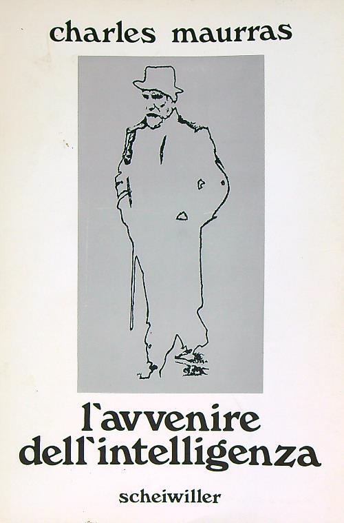 L' avvenire dell'intelligenza - Charles Maurras - copertina