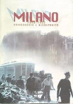 Milano 1940-1955. Bombardata e ricostruita