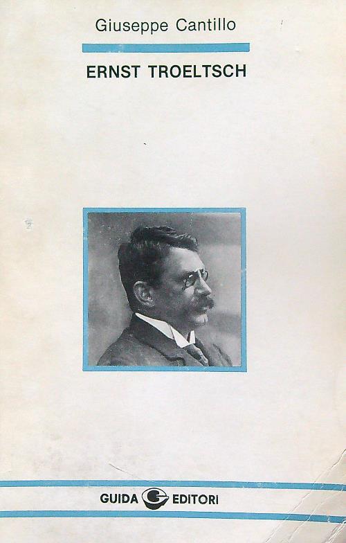 Ernst Troeltsch - Giuseppe Cantillo - copertina
