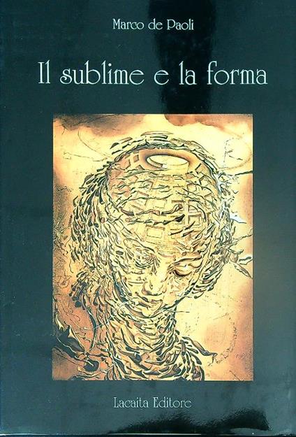 Il sublime e la forma - Marco De Paoli - copertina
