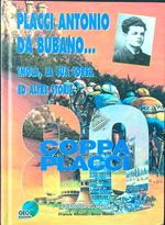 Placci Antonio da Bubano... Imola, la sua corsa ed altre storie