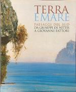 Terra e mare. Paesaggi del sud