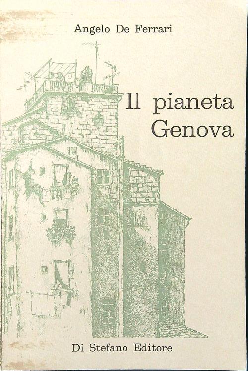 Il pianeta Genova - Angelo De Ferrari - copertina