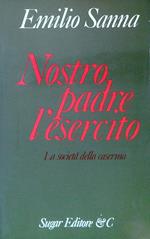 Nostro padre, l'esercito