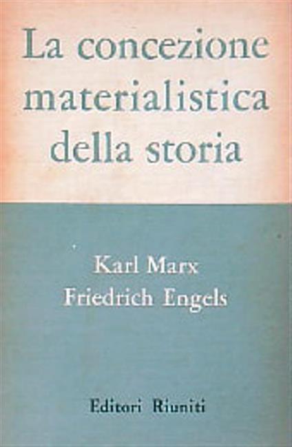 La concezione materialistica della storia - Karl Marx - copertina