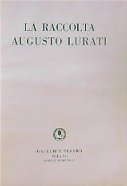 La raccolta Augusto Lurati - copertina