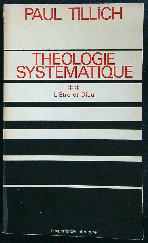 Theologie systematique 2 L'etre et dieu - Paul Tillich - copertina
