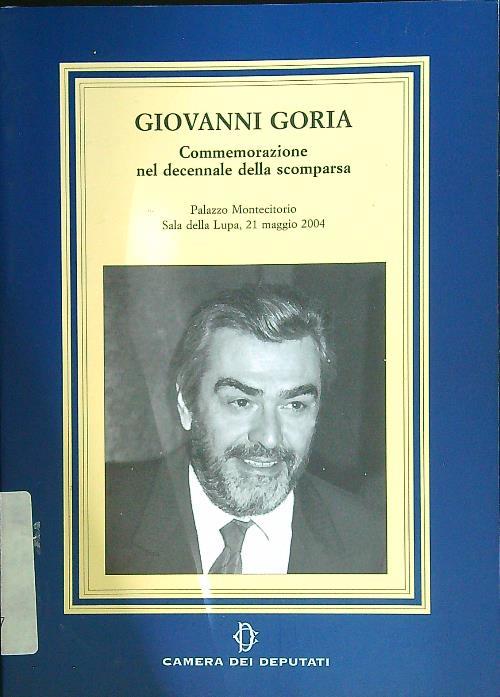 Giovanni Goria. Commemorazione nel decennale della scomparsa