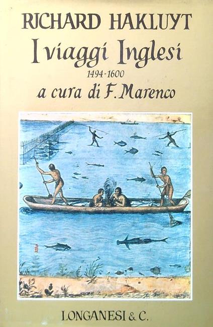 I viaggi Inglesi 1494-1600. Volume secondo - Richard Hakluyt - copertina
