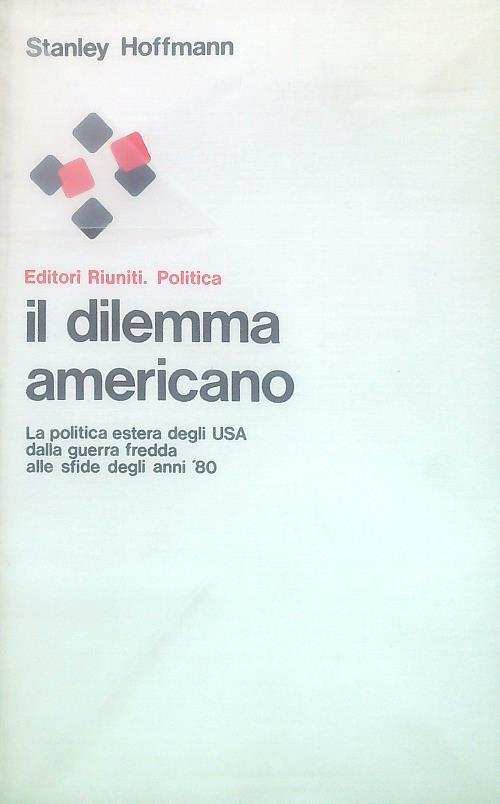 Il dilemma americano - Stanley Hoffmann - copertina