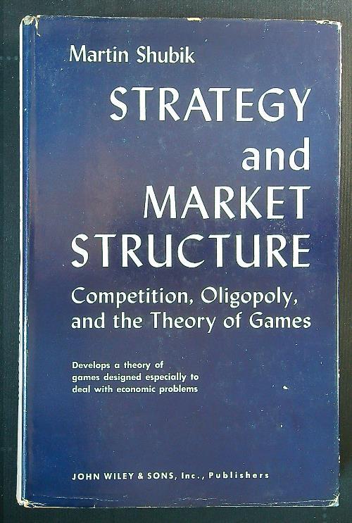 Strategy and market structure