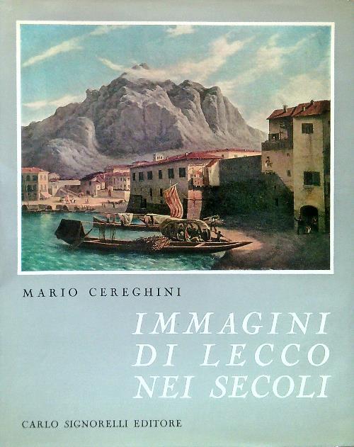 Immagini di Lecco nei secoli