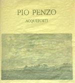 Pio Penzo - Acqueforti
