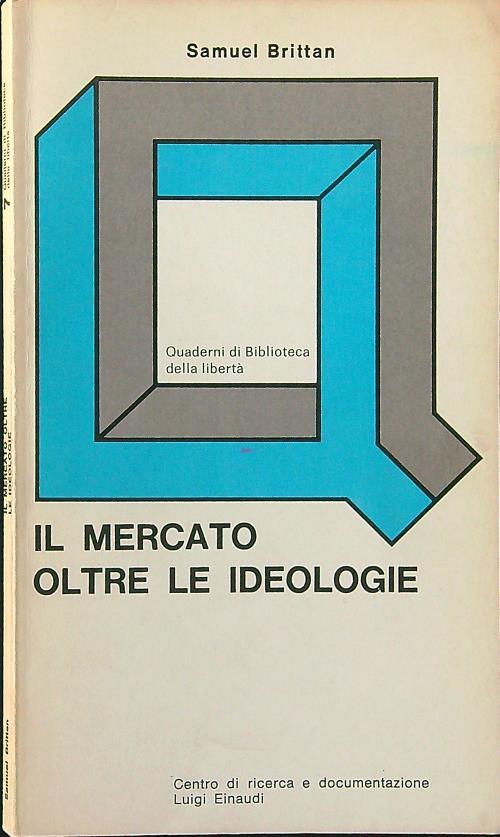 Il mercato oltre le ideologie