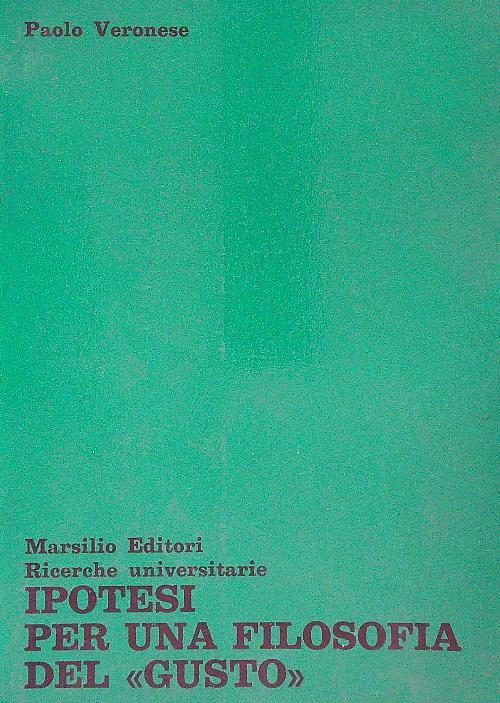 Ipotesi per una filosofia del gusto