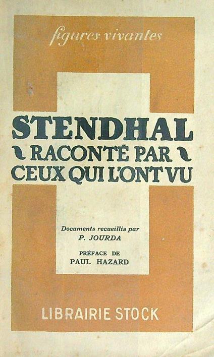 Stendhal Racontè par ceux qui l'ont vu - copertina