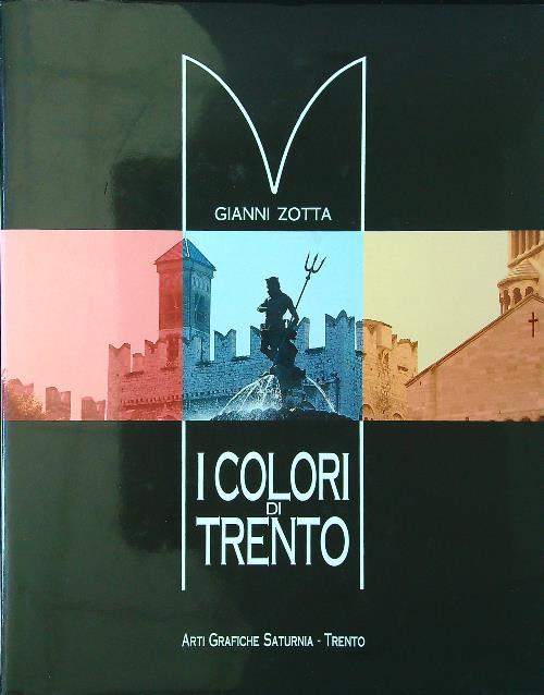 I colori di Trento - Gianni Zotta - copertina