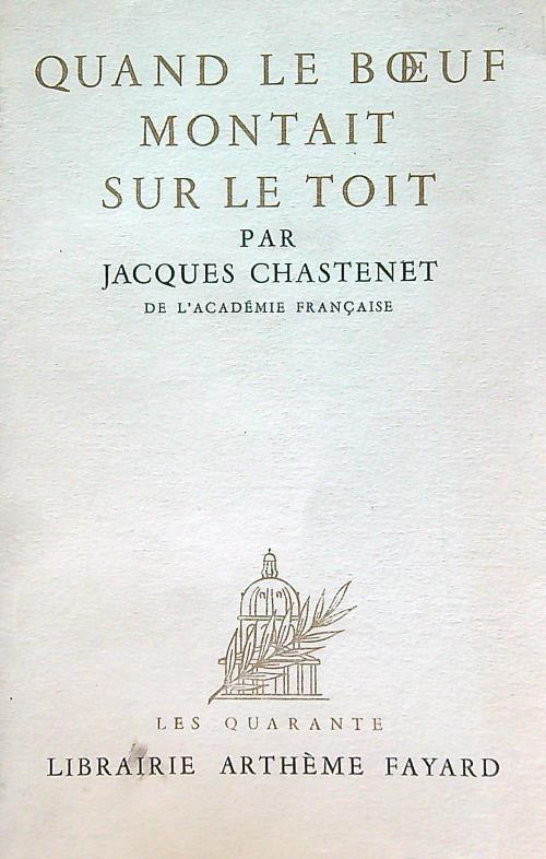 Quand le boeuf montant sur le toit