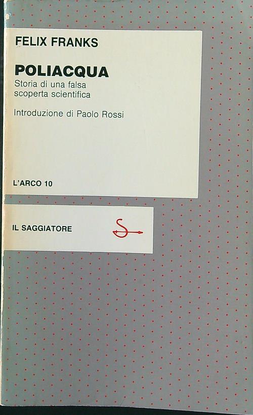 Poliacqua. Storia di una falsa scoperta scientifica