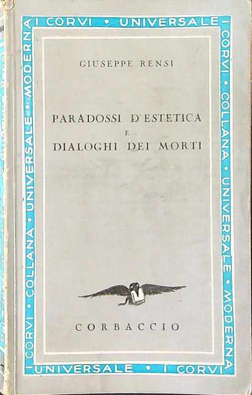 Paradossi d'estetica e dialoghi dei morti
