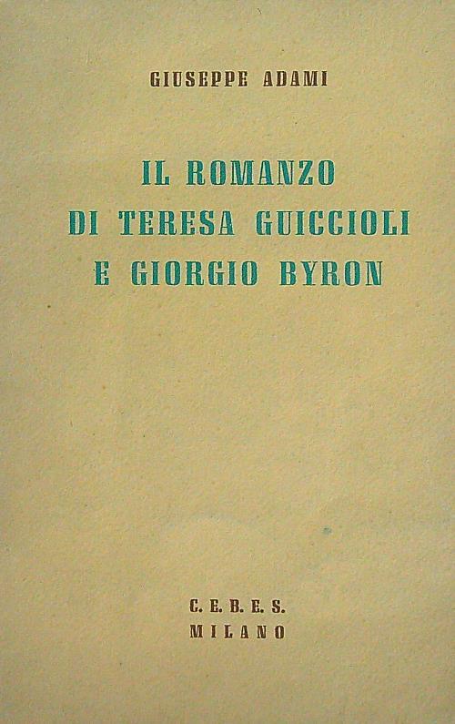 Il romanzo di Teresa Guiccioli e Giorgio Byron