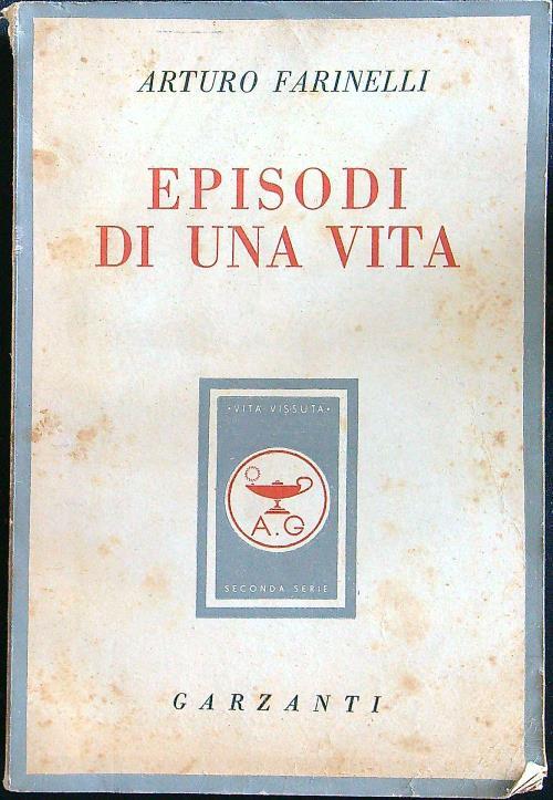 Episodi di una vita - Arturo Farinelli - copertina