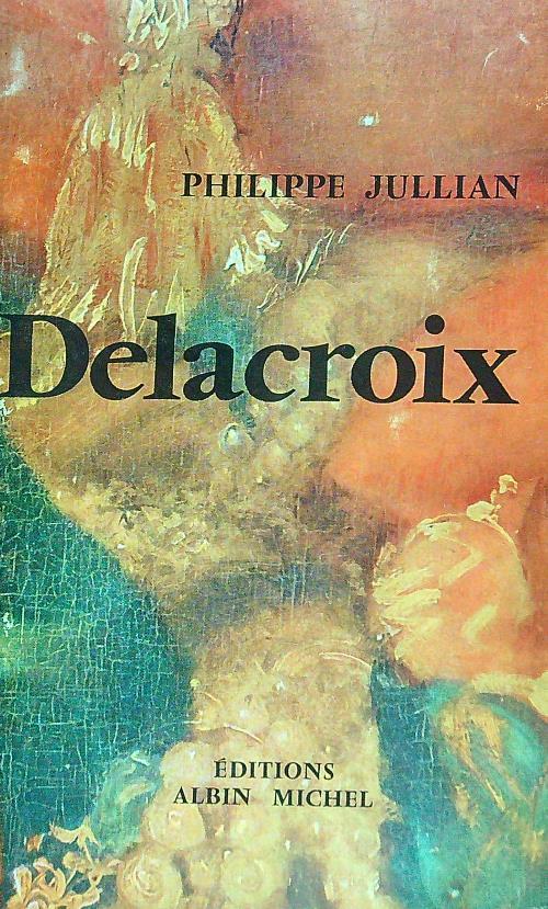 Delacroix - Philippe Jullian - copertina