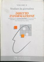Studiare da giornalista vol. II - Diritto informazione