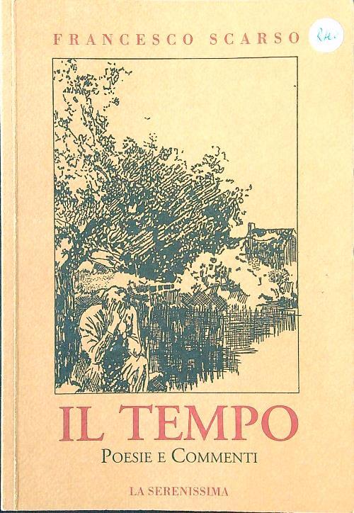 Il Il tempo. Poesie e commenti