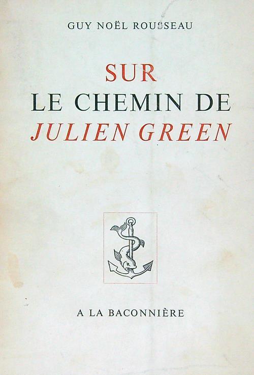 Sur le chemin de Julien Green