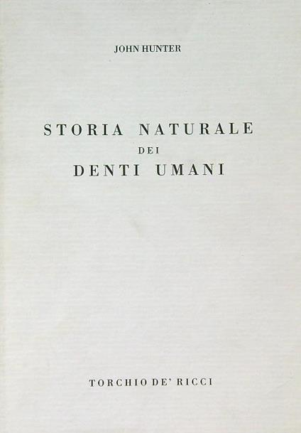 Storia naturale dei denti umani - John Hunter - copertina