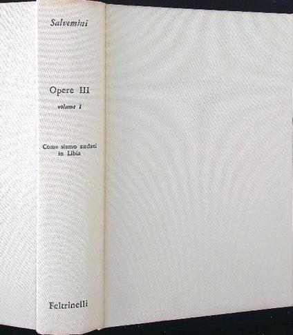 Opere III. Come siamo andati in Libia - Gaetano Salvemini - copertina