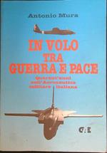 In volo tra guerra e pace