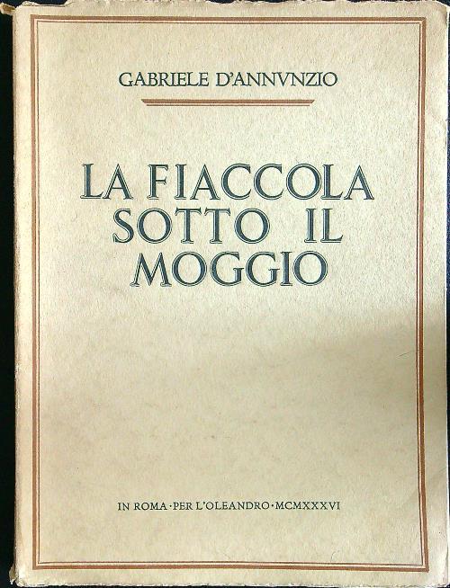 La fiaccola sotto il moggio