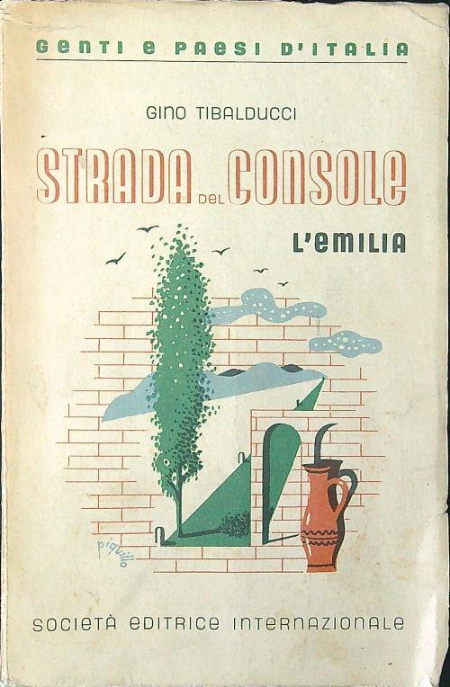 Strada del console. L'Emilia - Gino Tibalducci - copertina