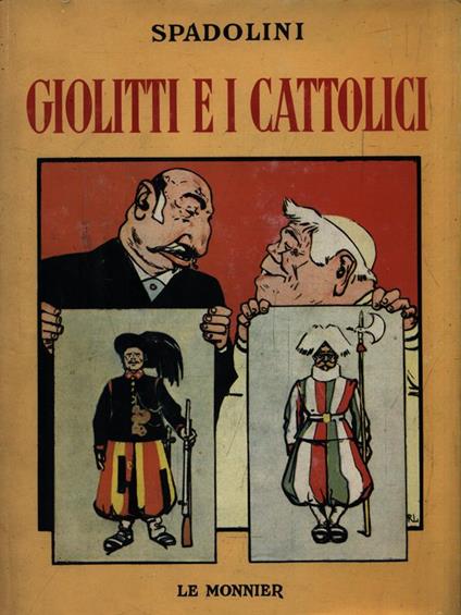 Giolitti e i cattolici 1901-1914 (con dedica autografa) - Giovanni Spadolini - copertina