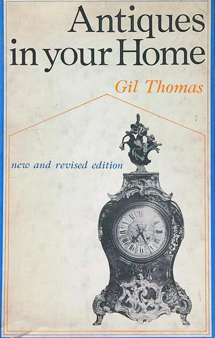 Antiques in your Home - Gil Thomas - copertina