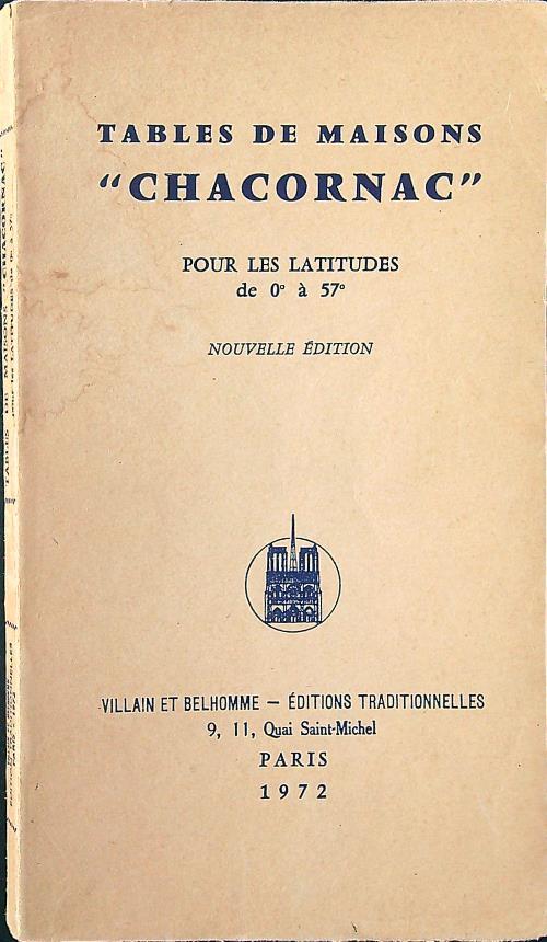 Tables de maisons Chacornac pour les latitudes de 0° a 57° - copertina