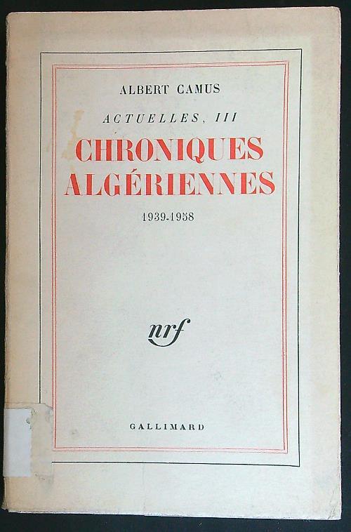 Croniques Algeriennes 1939-1958