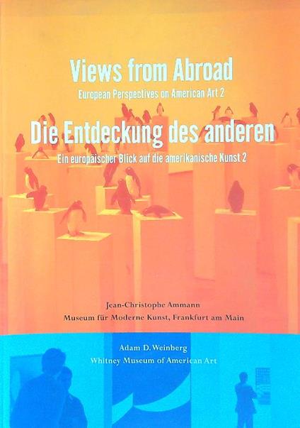 Views from Abroad. Die Entdeckung des anderen - Jean-Christophe Ammann - copertina
