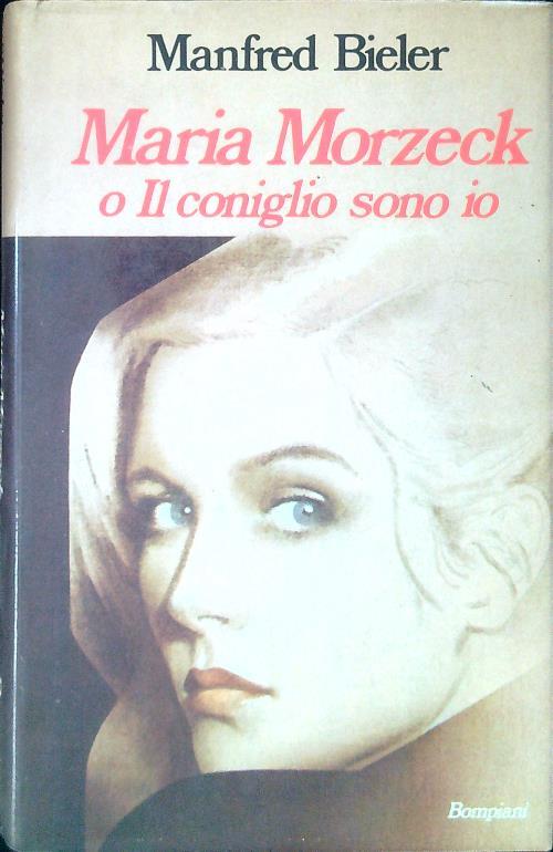 Maria Morzeck o Il coniglio sono io